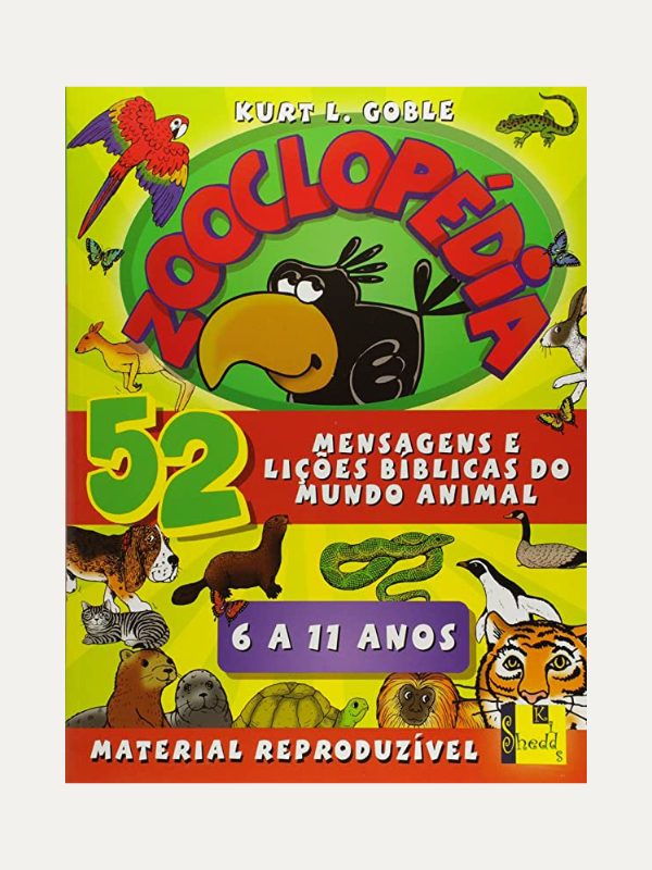 Zooclopédia I 52 Mensagens e Lições Bíblicas do Mundo Animal