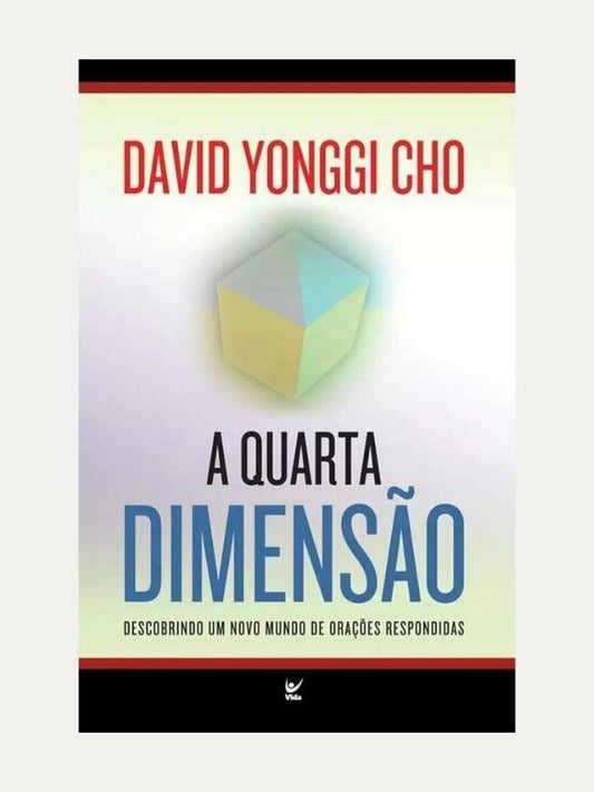 A quarta dimensão, David Yonggi Cho - Vida