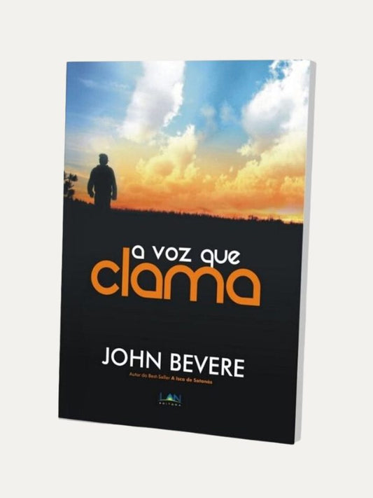 A voz que clama, John Bevere - LAN