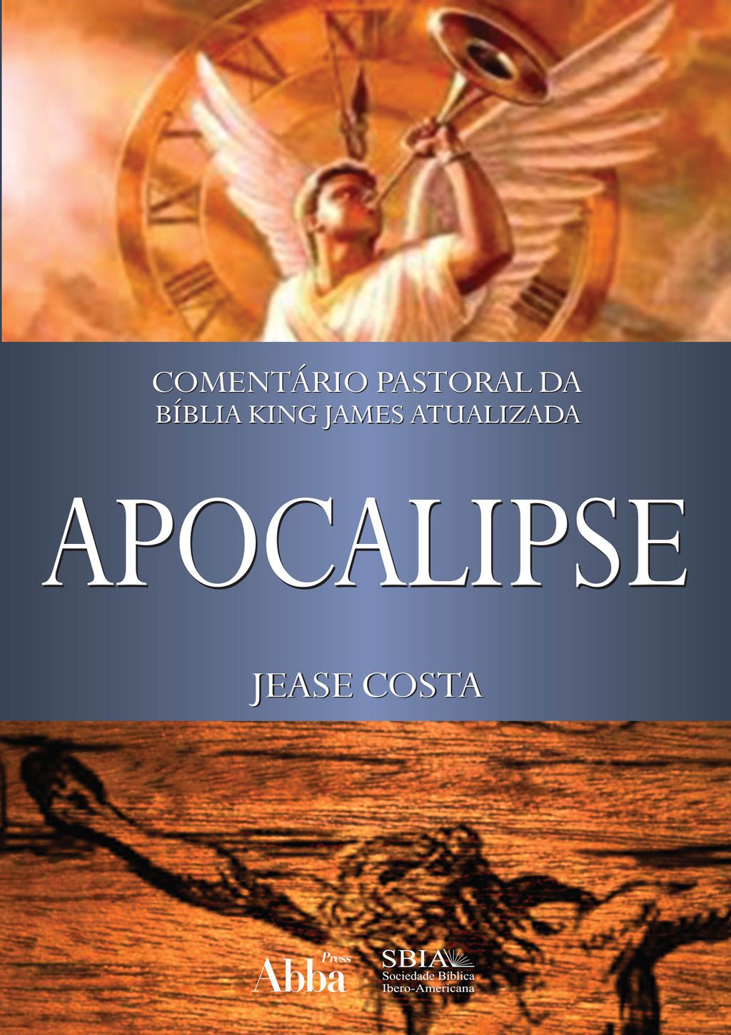 Comentário Pastoral da Bíblia KJA I Apocalipse I Jease Costa