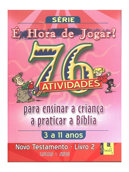 É Hora de Jogar | Vol° 2 | Novo Testamento | 76 Atividades | TnT Ministries