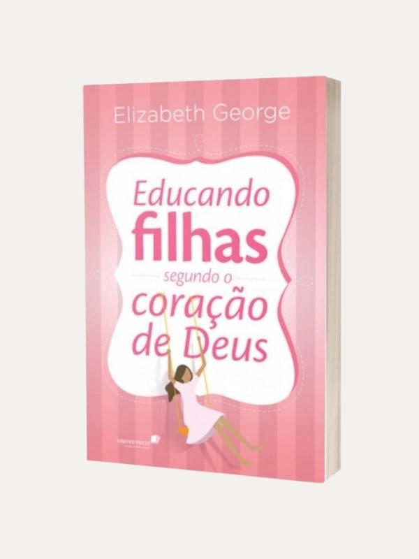Educando filhas segundo o coração de Deus