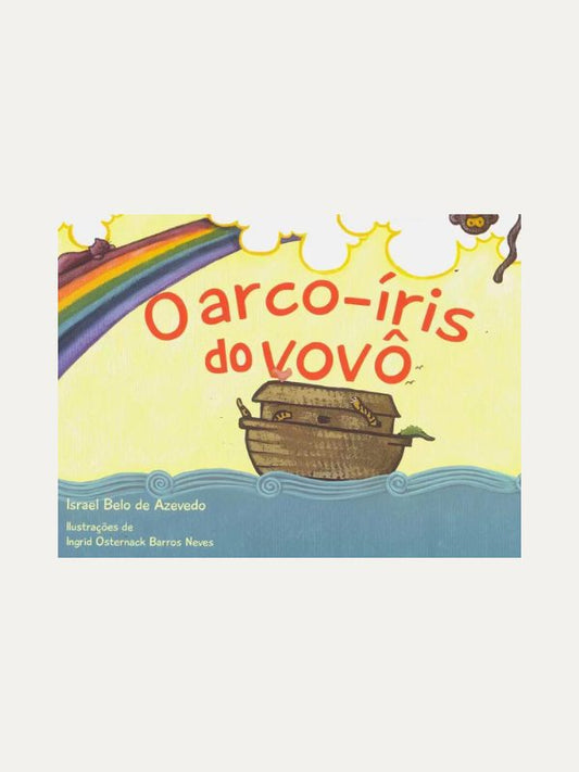 Era uma vez... o arco íris do vovô