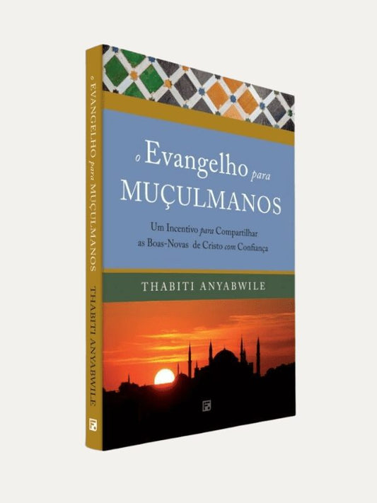 Evangelho para muçulmanos, Thabiti Anyabwile - Fiel