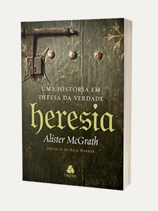 Heresia, Alister McGrath - Hagnos
