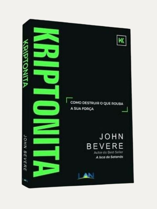 Kriptonita, John Bevere - LAN
