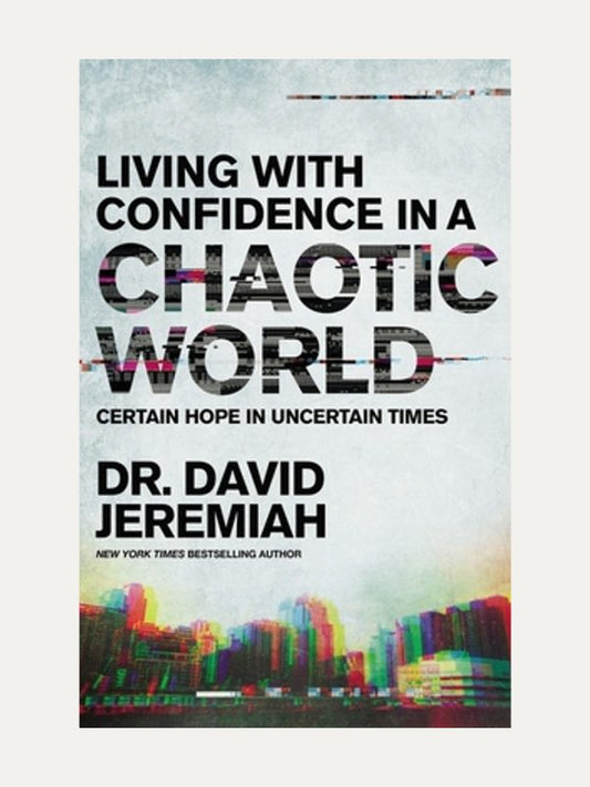 Living with Confidence in a Chaotic World