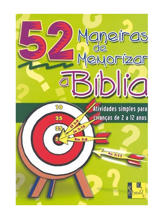 52 Maneiras de Memorizar a Bíblia | Nancy S. Williamson