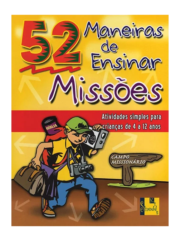 52 Maneiras de Ensinar Missões | Nancy S. Williamson