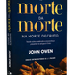 A morte da morte na morte de Cristo | John Owen | Vida Nova