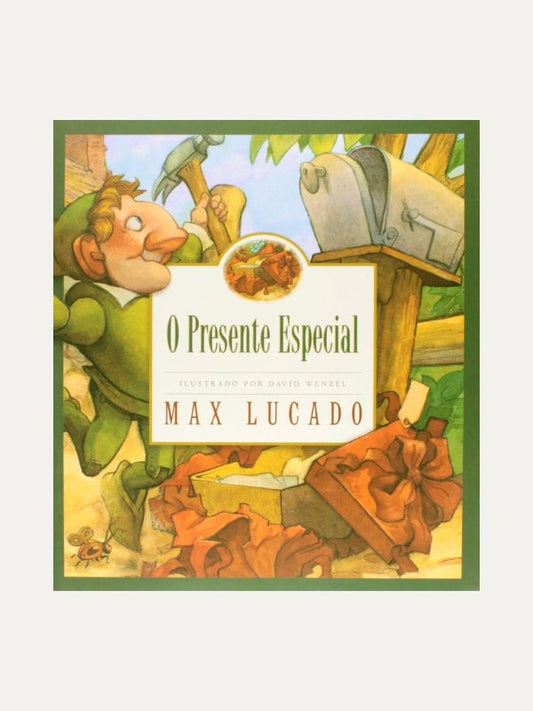 O presente especial, Max Lucado - Hagnos