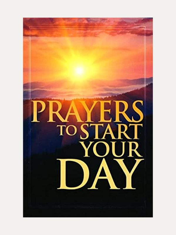 Prayers to Start Your Day