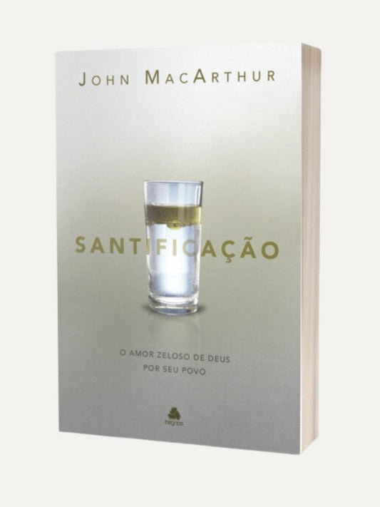 Santificação,John MacArthur